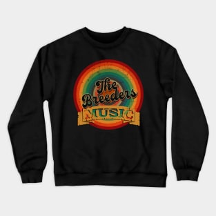 The Breeders Music Crewneck Sweatshirt